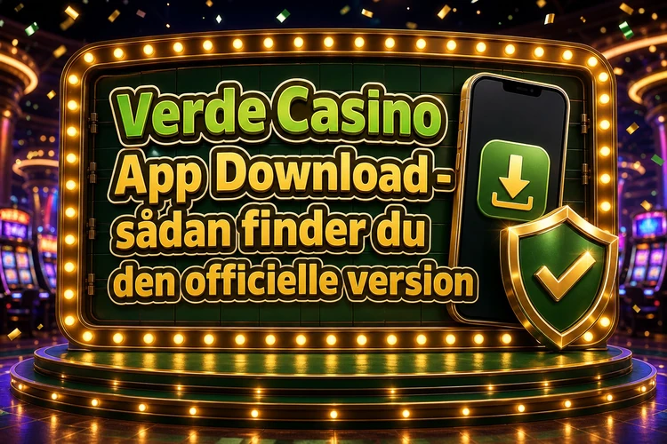 Verde Casino App Download - sådan finder du den officielle version