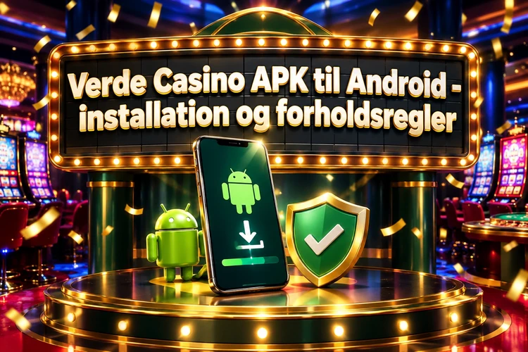 Verde Casino APK til Android - installation og forholdsregler